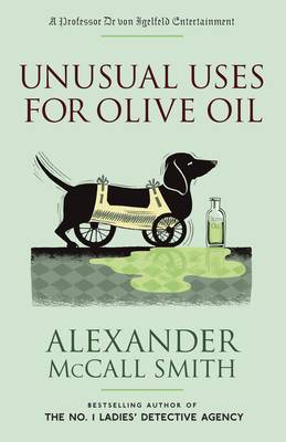 Unusual Uses for Olive Oil Alexander McCall Smith Litt rature