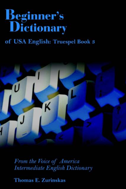 Beginner's Dictionary of USA English | Thomas E Zurinskas ...