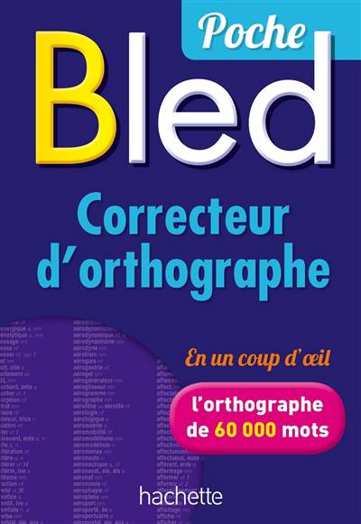 Bled correcteur d'orthographe, Dictionnaires, 9782013950640