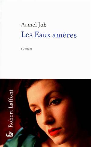 Livre : Le passager d'Amercoeur, le livre de Armel Job - R. Laffont -  9782221273456