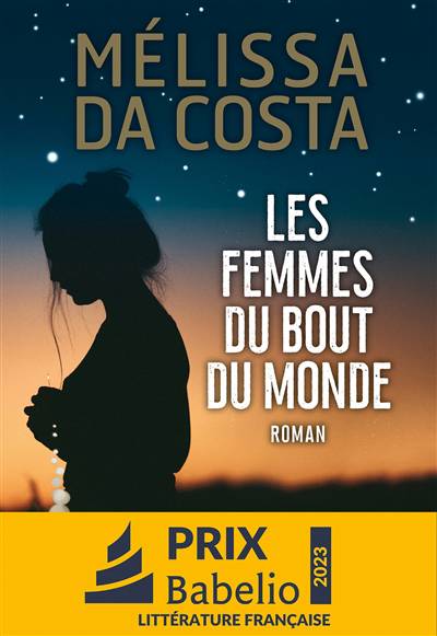 Les Femmes du bout du monde - Mélissa Da Costa - Livre audio