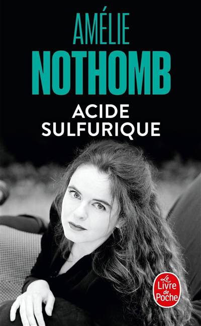Acide sulfurique - Poche - Amélie Nothomb - Achat Livre