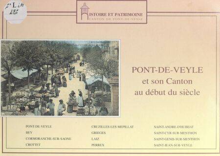 Pont de Veyle Et Son Canton Au D but Du Si cle ebook Canton De Pont pont-de-veyle-et-son-canton-au-d-but-du-si-cle-ebook-canton-de-pont
