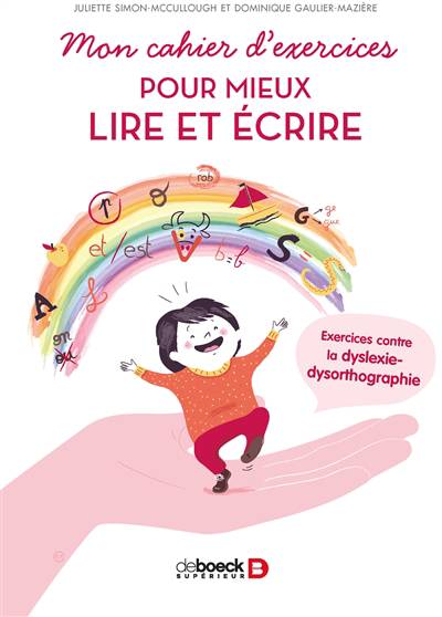 Mon Cahier D Exercices Pour Mieux Lire Et Ecrire Juliette Simon Mccullough Dominique Gaulier Maziere Langue Club