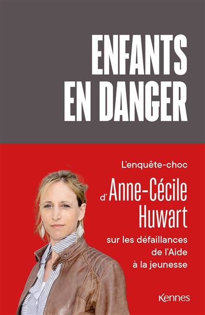 Enfants en danger, Anne-Cécile Huwart, Sécurité sociale, 9782380759013