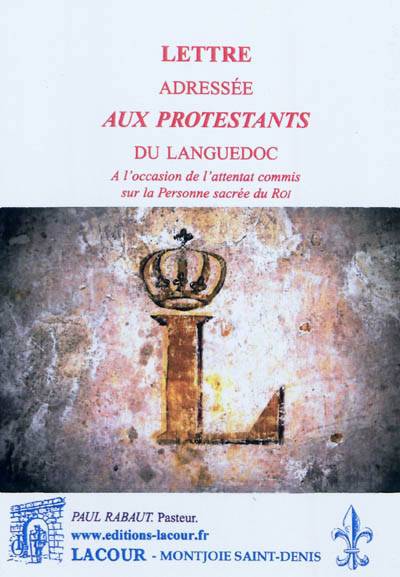 Lettre adressée aux protestants du Languedoc, à l'occasion de l ...