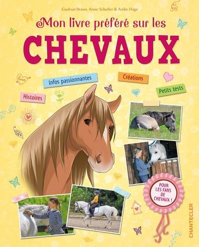 Mon livre préféré sur les chevaux, Gudrun Braun, Anne Scheller, Anike Hage, Nature & Animaux, 9782803464012